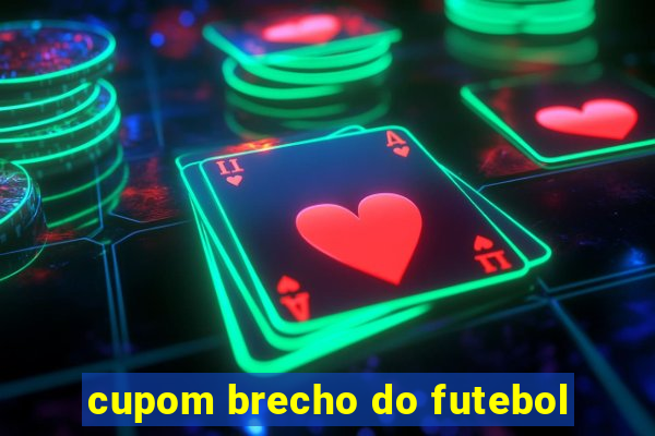 cupom brecho do futebol